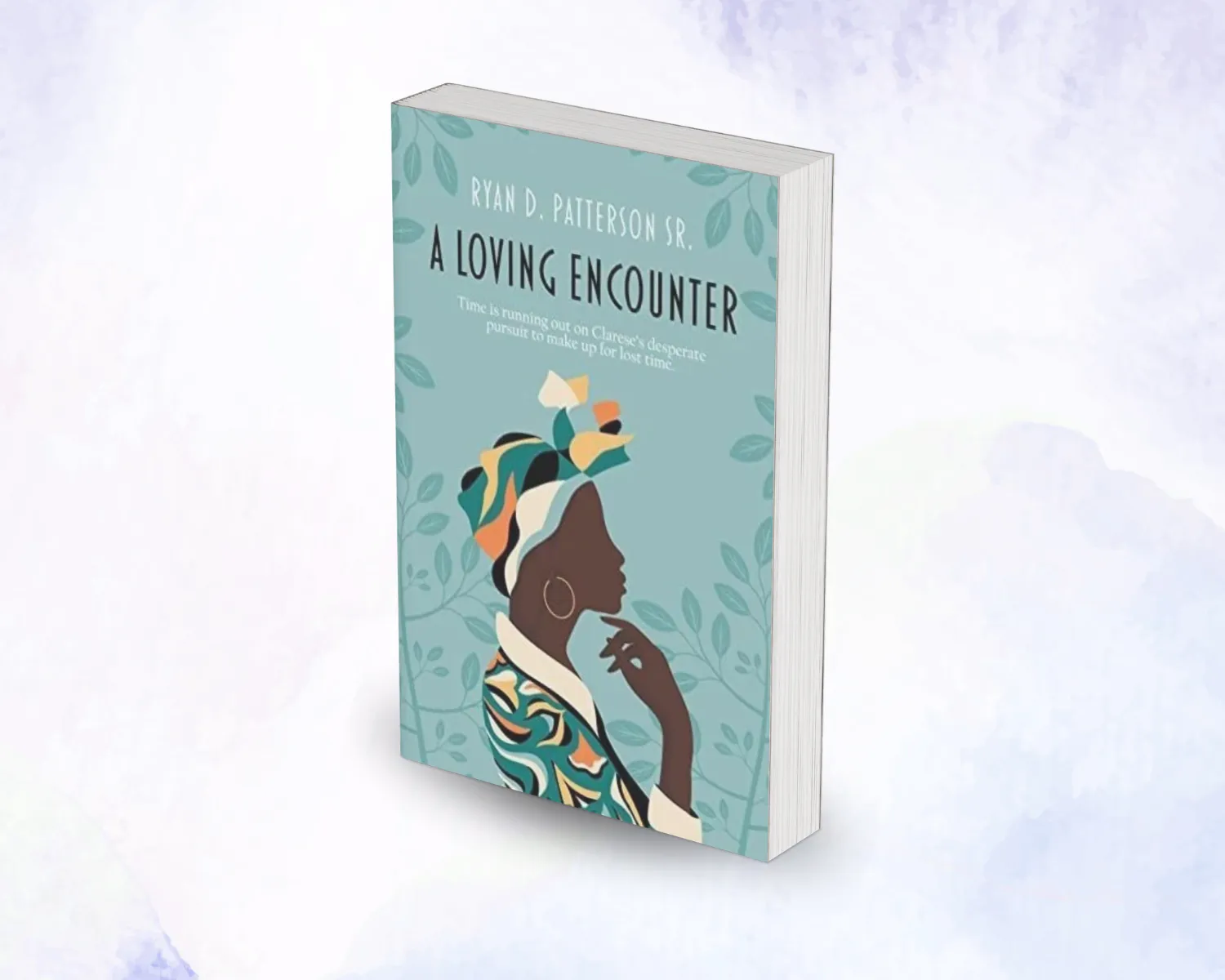 A Loving Encounter book by Ryan D. Patterson Sr. – A poignant fiction story about family dynamics, love, and resilience through life's unavoidable obstacles