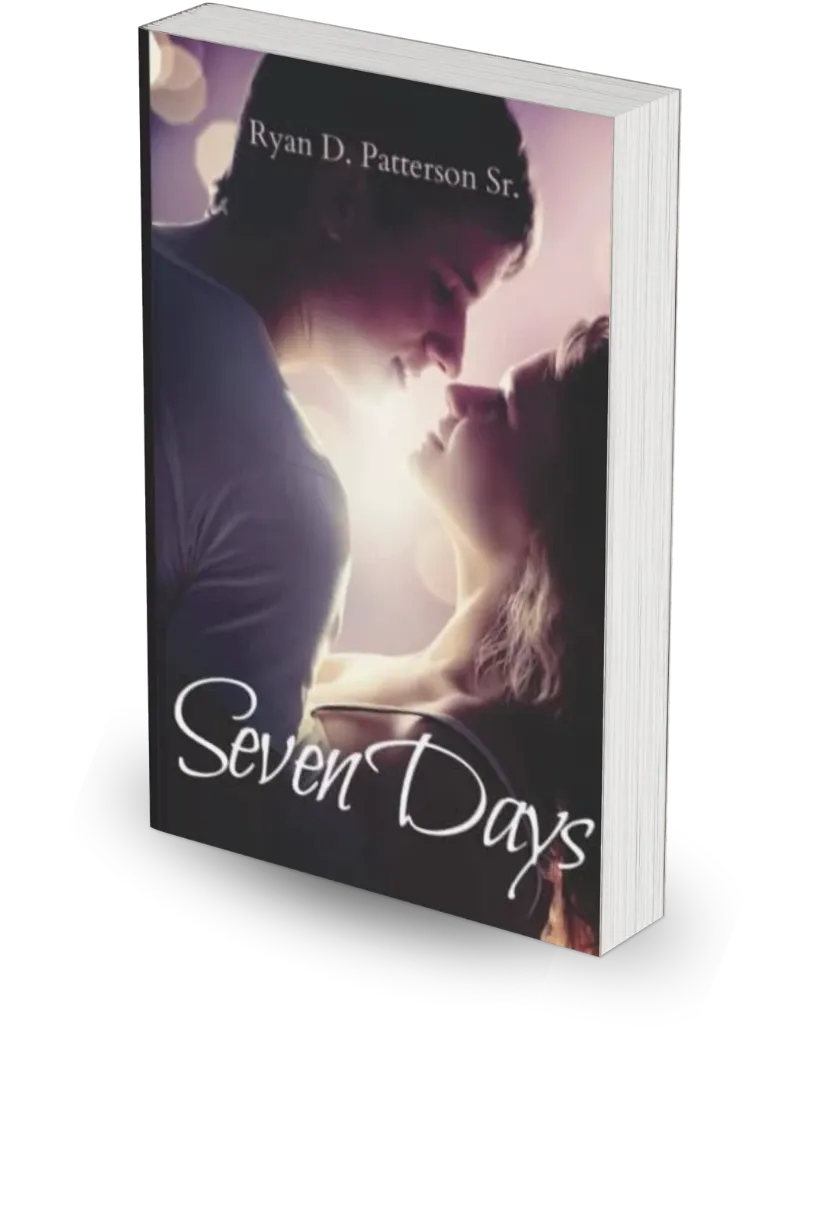 Seven Days - Ryan D. Patterson Sr. Seven Days - christian romance fiction novel book cover
